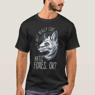 Camiseta A La Fox Ártica Me Gusta Realmente El Zorro Ártico