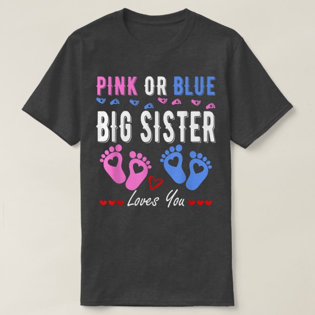 Camiseta A La Hermana Grande Rosa O Azul Le Ama El Género R (Diseño del anverso)
