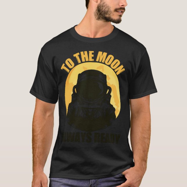 Camiseta A la Luna Siempre Listo (Anverso)