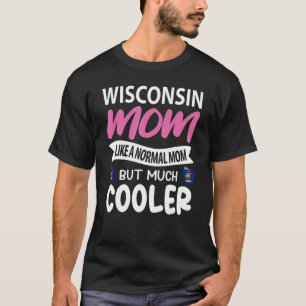 Camiseta A La Madre De Wisconsin Le Gusta Una Madre Normal