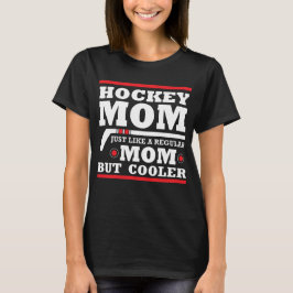 Camiseta A la madre del hockey le gusta una madre normal pe