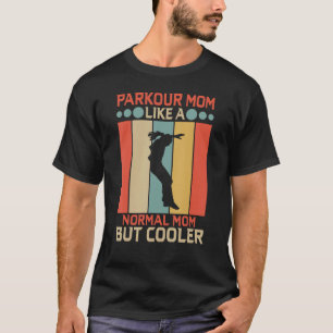 Camiseta A La Madre Del Parkour Le Gusta La Madre Normal Pe