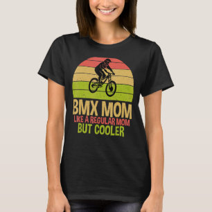 Camiseta A la mamá BMX le gusta un papá normal pero mejor B