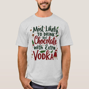 Camiseta A La Mayoría Les Gusta Beber Chocolate Caliente Co