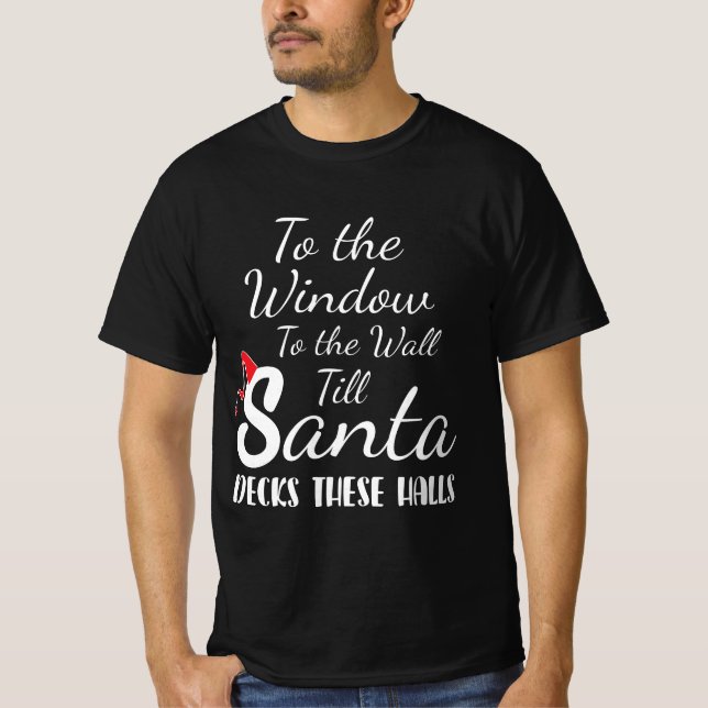 Camiseta A la ventana a la pared hasta que Santa Decks esta (Anverso)
