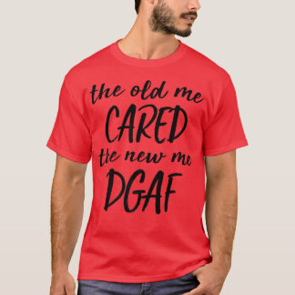 Camiseta A La Vieja Me Importaba La Nueva Vina De Sarcasm F