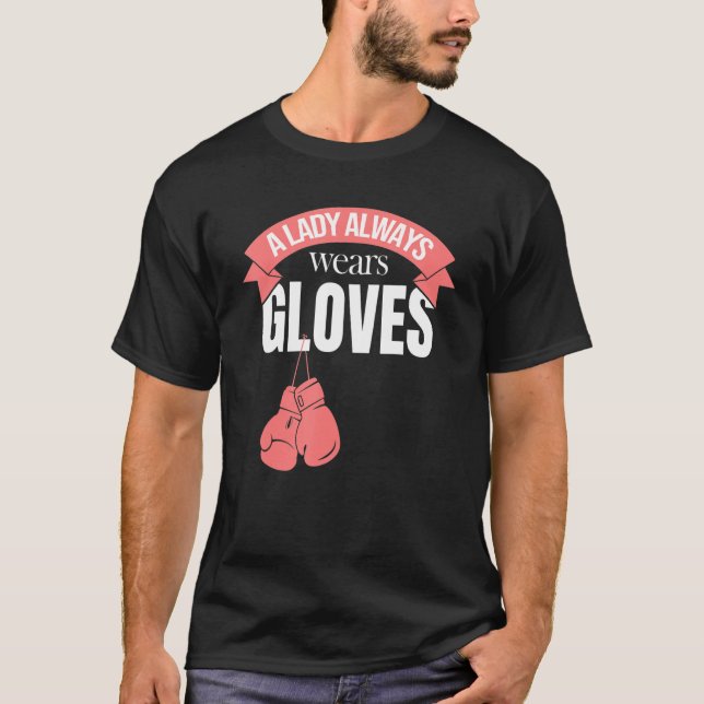 Camiseta A Lady Always Wears Gloves Boxer Kickboxer Boxing  (Anverso)