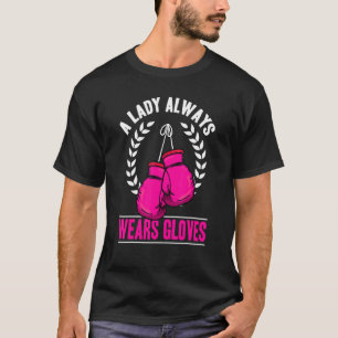 Camiseta A Lady Always Wears Gloves Boxing Kickboxer Women