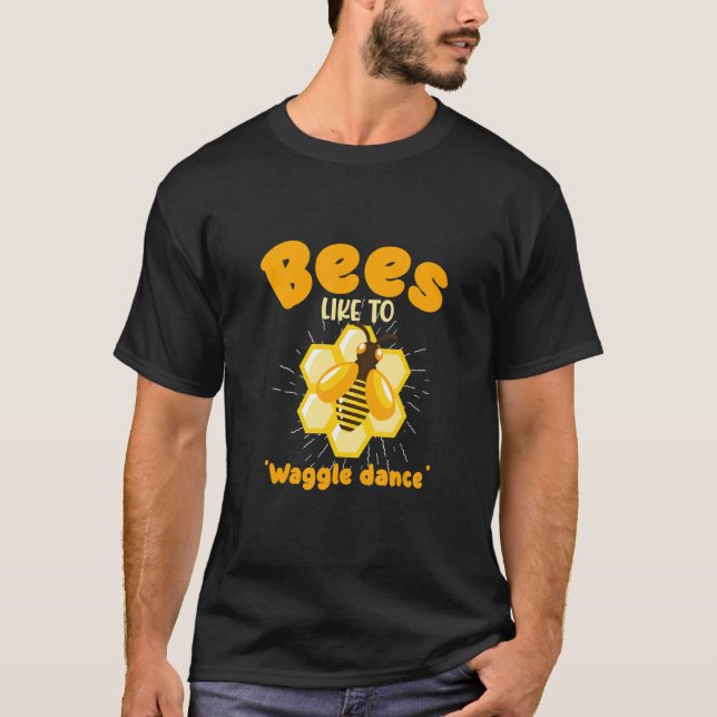 Camiseta A Las Abejas Les Gusta Bailar Con Abejas (Anverso)