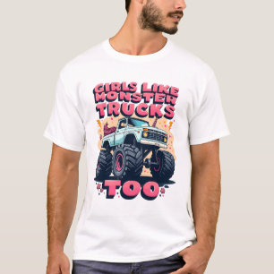Camiseta A Las Chicas Tambien Les Gustan Los Camiones Monst