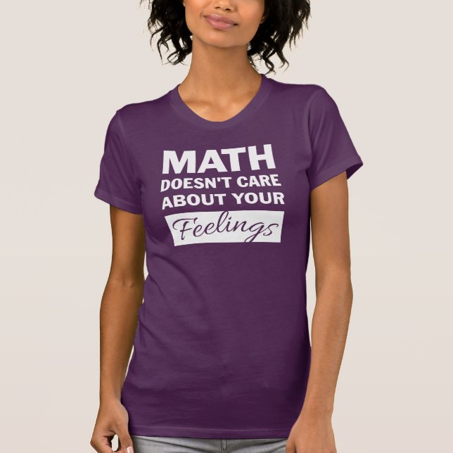 Camiseta A las matemáticas no les importa el texto blanco C (Anverso)