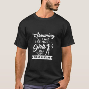 Camiseta A las mujeres arqueras no les gusta que la mayoría