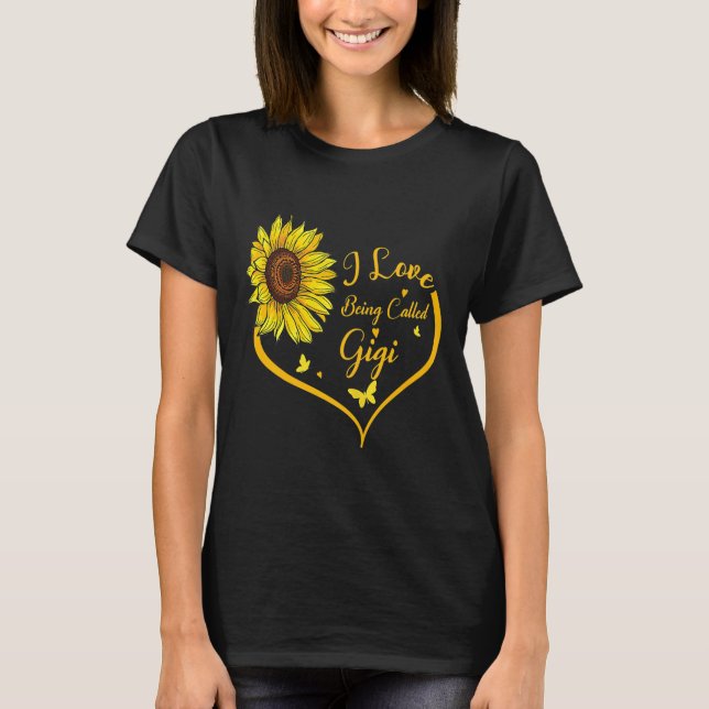 Camiseta A Las Mujeres Me Encanta Ser Llamadas Gigi Sunflow (Anverso)