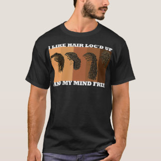Camiseta A Las Mujeres Me Gusta Hair Loc Y Me Importa Grati
