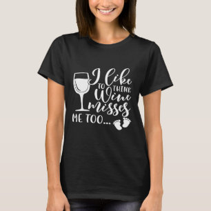 Camiseta A Las Mujeres Me Gusta Pensar Que El Vino Me Extra