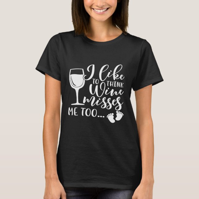 Camiseta A Las Mujeres Me Gusta Pensar Que El Vino Me Extra (Anverso)