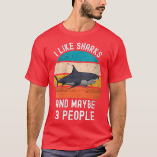 Camiseta A Las Mujeres Me Gustan Los Tiburones Y Quizá 3 Pe
