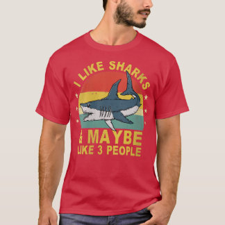 Camiseta A Las Mujeres Me Gustan Los Tiburones Y Quizá A 3