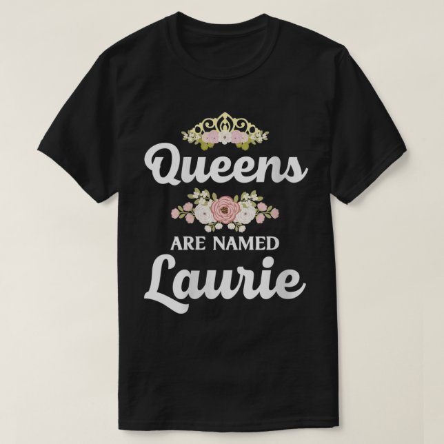 Camiseta A las mujeres queens se les llama regalo de LAURIE (Diseño del anverso)