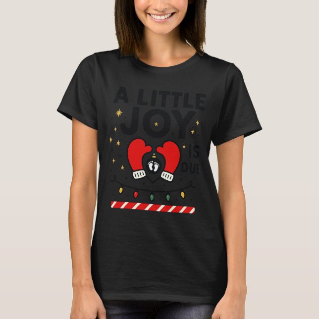 Camiseta A Littile Joy Is Due Christmas For Women 2025 Comf (Anverso)