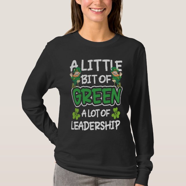 Camiseta A Little Bit Of Green A Lot Of Leadership (Anverso)