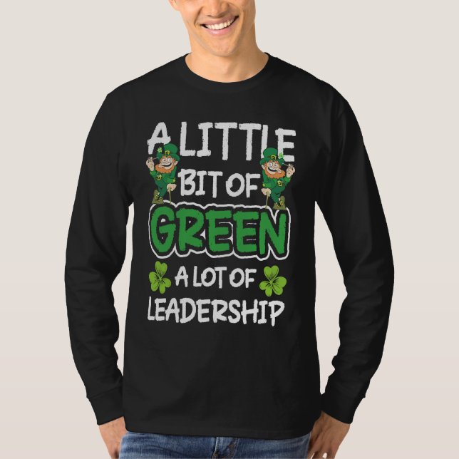 Camiseta A Little Bit Of Green A Lot Of Leadership (Anverso)