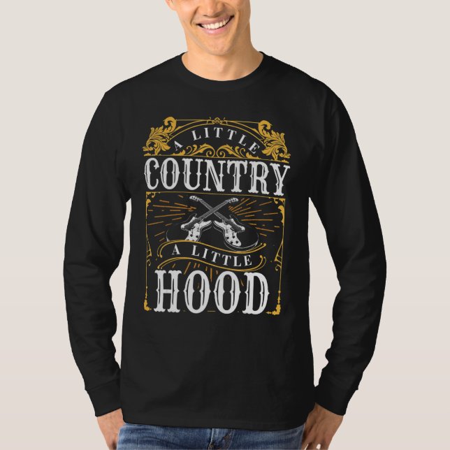 Camiseta A Little Country A Little Hood Country Rap Hip Hop (Anverso)