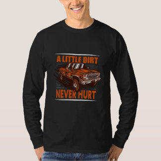 Camiseta A Little Dirt Never Hurt 4x4 Offroad Cool Four Whe