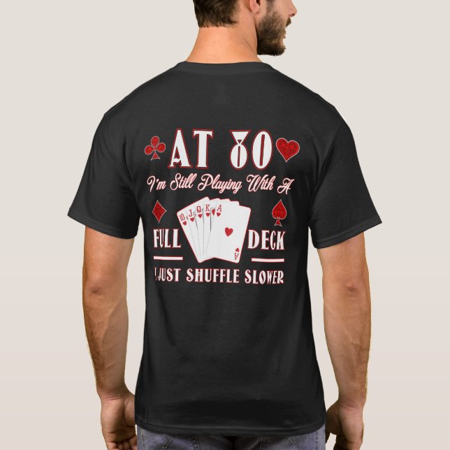 Camiseta A los 80 aún estoy jugando con un escritorio compl (Reverso)