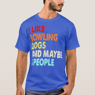 Camiseta A los amantes de los bolos divertidos y de los per