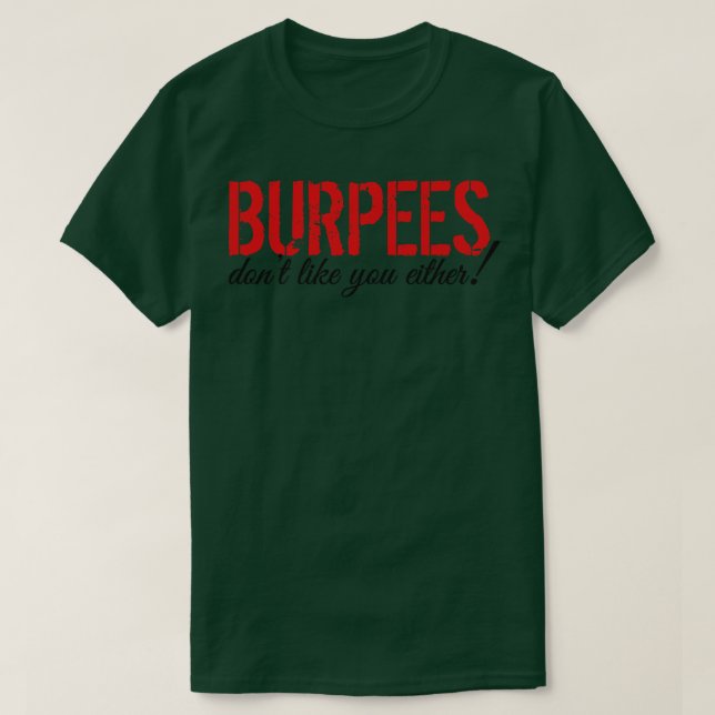 Camiseta A los burpees tampoco les gustas (Diseño del anverso)