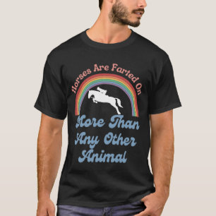 Camiseta A Los Caballos Se Les Paga Más Que A Cualquier Ot
