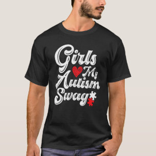 Camiseta A los chicas les encanta mi autismo swag autista c