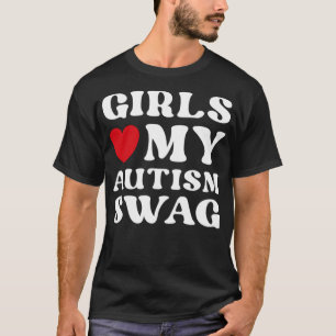 Camiseta A los chicas les encanta mi autismo swag divertido