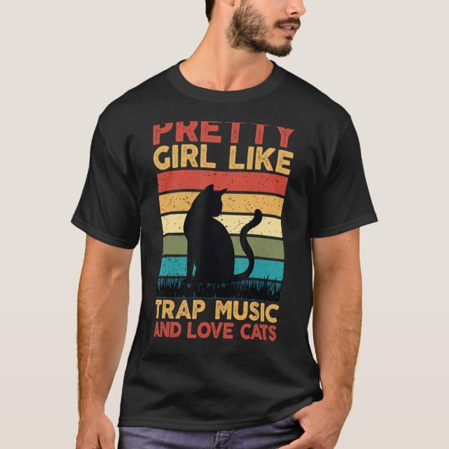 Camiseta A los Chicas les gusta la música trampa y los gato (Anverso)