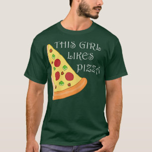 Camiseta A Los chicas Les Gusta La Pizza Ironic Diciendo Pi