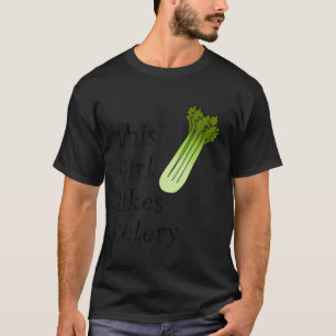 Camiseta A los chicas les gustan las celebridades y dicen c
