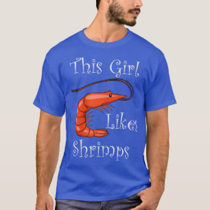 Camiseta A los chicas les gustan las gambas y dicen diverti