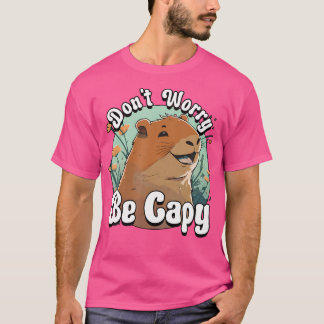 Camiseta A Los Chigüiro No Les Preocupes Ser Capy Sonriendo