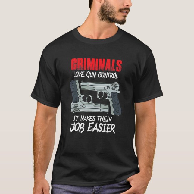 Camiseta A los criminales les encanta el control de armas a (Anverso)