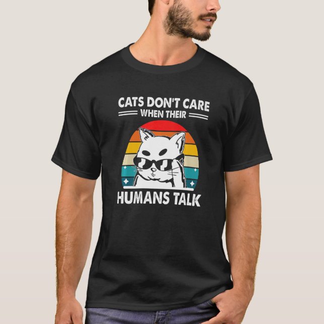 Camiseta A los gatos no les importa cuando hablamos de gato (Anverso)
