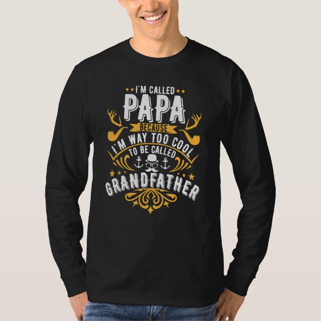 Camiseta A Los Hombres A Los Que Llamé Papa Me Llamé Muy Gu (Anverso)