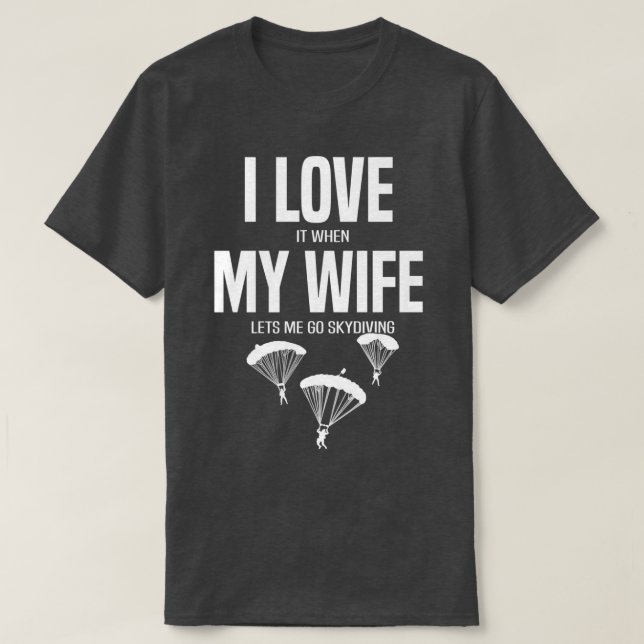 Camiseta A los hombres les encanta cuando mi esposa me deja (Diseño del anverso)