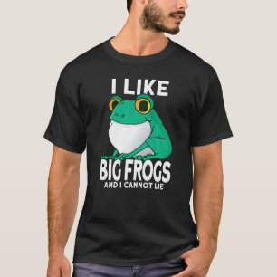 Camiseta A los hombres me gustan las ranas grandes y no pue