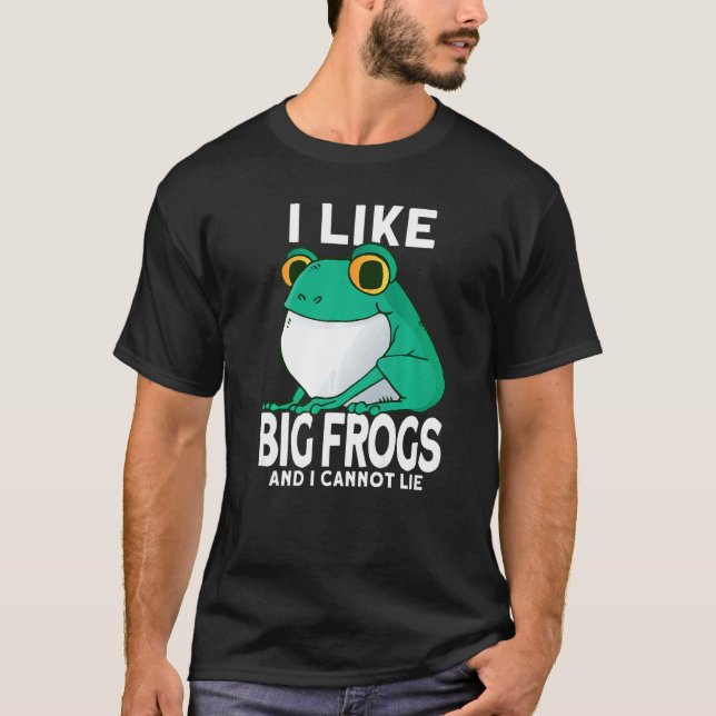 Camiseta A los hombres me gustan las ranas grandes y no pue (Anverso)