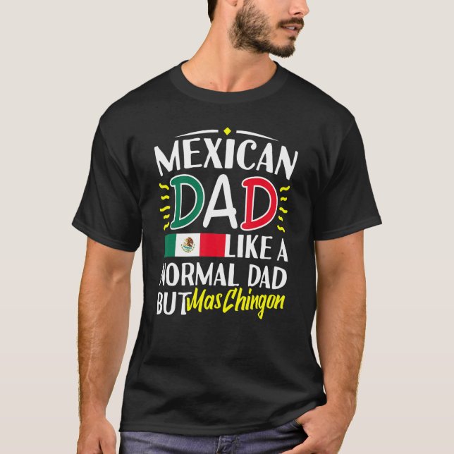 Camiseta A los hombres mexicanos les gusta el papá normal E (Anverso)