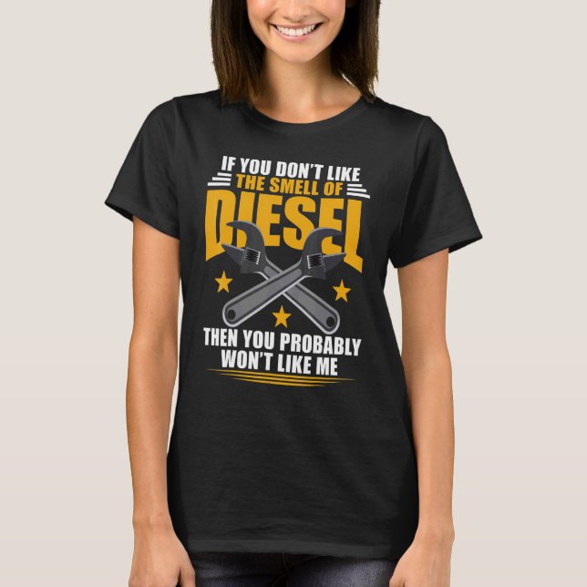 Camiseta A los mecánicos del diesel no les gusta el olor de (Anverso)