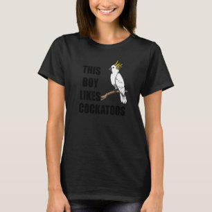 Camiseta A Los Niños Les Gusta Cockatoos Cita Irónica Cocka