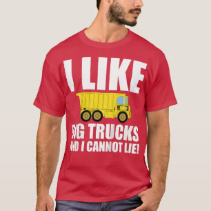 Camiseta A Los Niños Me Gustan Los Camiones Grandes Y No Pu