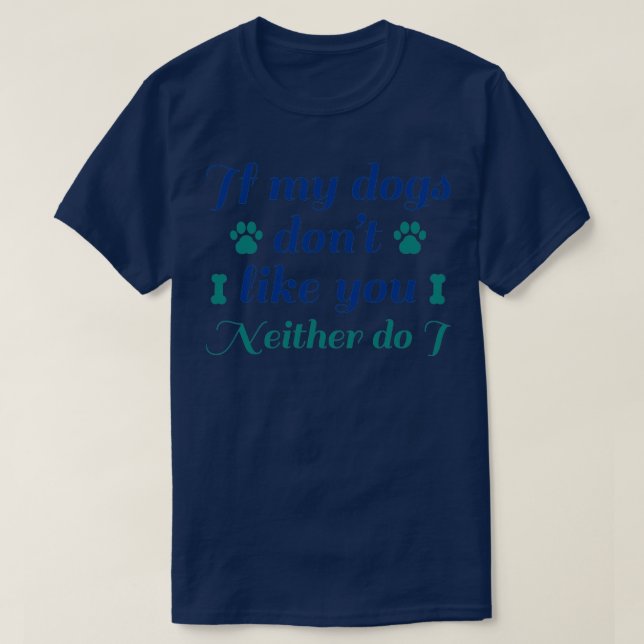 Camiseta A los perros no les gustas 2 (Diseño del anverso)
